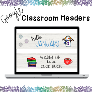 January Google Classroom banners